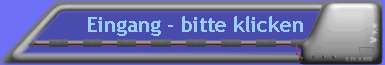  Eingang - bitte klicken